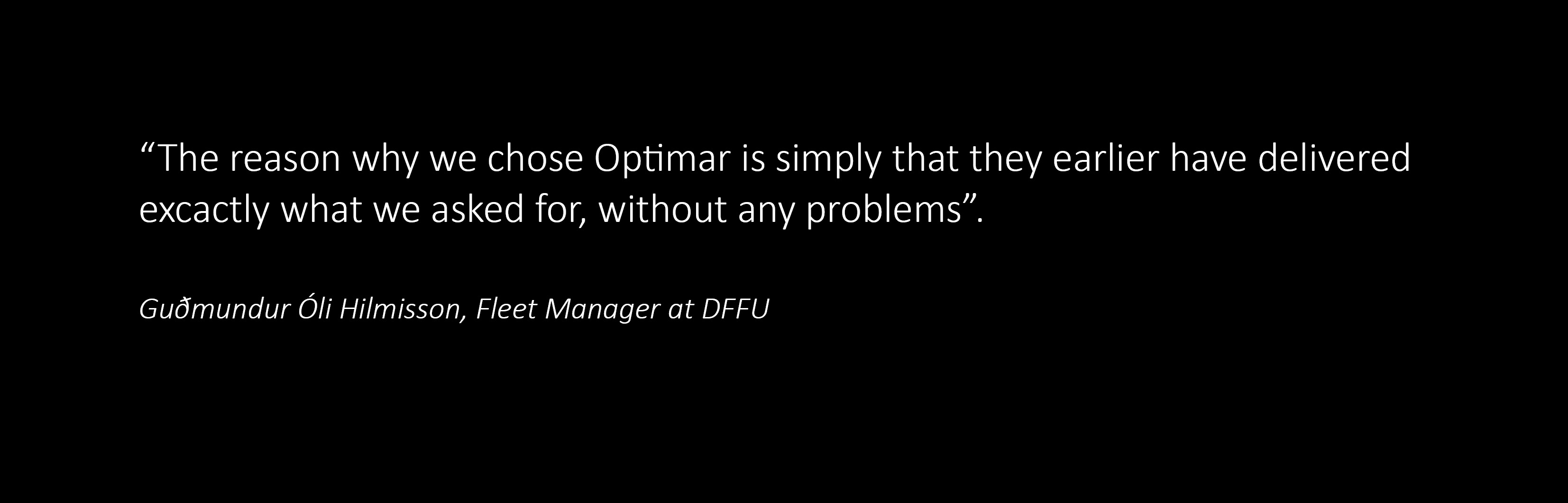 DFFU sitat Guðmundur why we choose Optimar sort bakgrunn